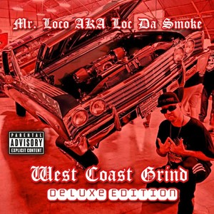 West Coast Grind (Deluxe Edition) [Explicit]