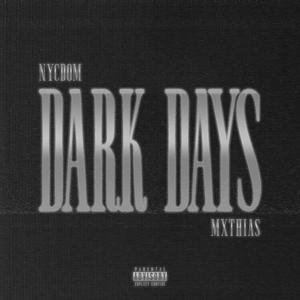 Dark Days (feat. Mxthias) (Explicit)