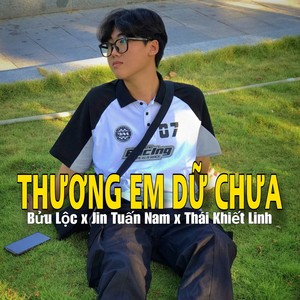 Thương Em Dữ Chưa (Remix|- Beat)