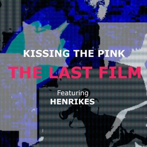 The Last Film (feat. Henrikes)