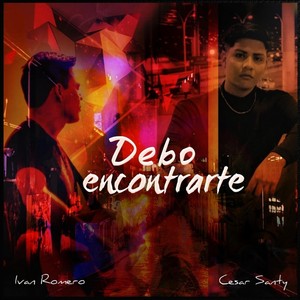 Debo Encontrarte (feat. Cesar Santy)