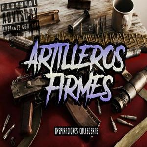 Artilleros Firmes (Explicit)