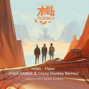 Flare (FAULHABER & Crazy Donkey Remix|- Sakura Chill Beats Singles)