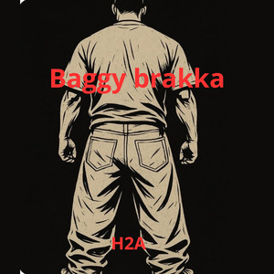 Baggy Brakka