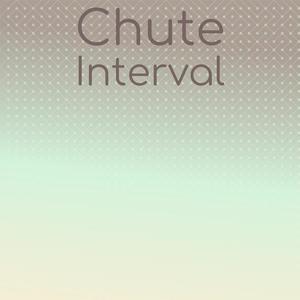 Chute Interval