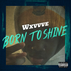 Born To Shine (Explicit)