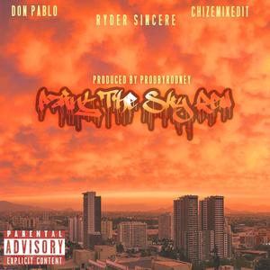 Paint The Sky Red (feat. BDT Don Pablo & ChizeMixedIt) [Explicit]