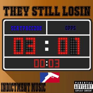 They Still Losin (Explicit)