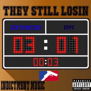 They Still Losin (Explicit)