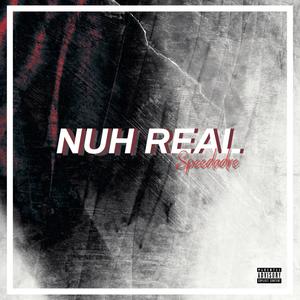 Nuh Real (Explicit)