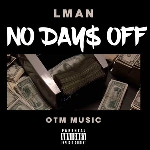 No Day$ Off (Explicit)
