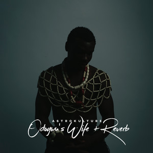 Odogwu's Wife + Reverb (Explicit)