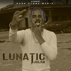 Lunatic (Explicit)