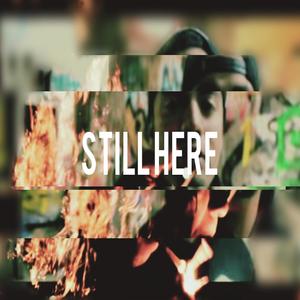 Still Here (feat. Yousmoke1) [Explicit]