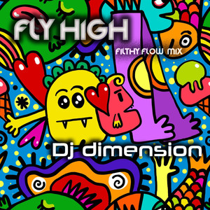 Fly High (Filthy Flow Mix)