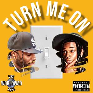 Turn Me On (Explicit)