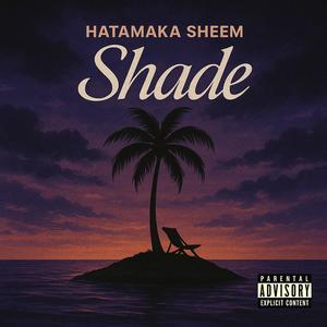 Shade (Explicit)