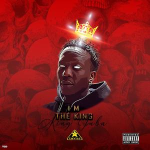 I'm The King (Explicit)