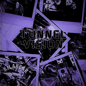 Tunnel Vision (Explicit)