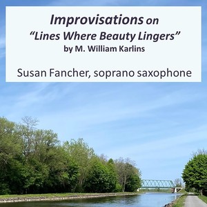 Improvisations on "Lines Where Beauty Lingers"