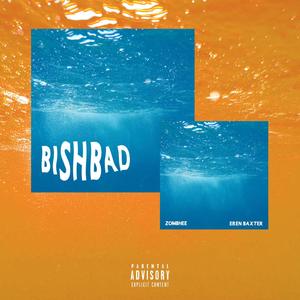 Bishbad (feat. Eren Baxter) [Explicit]