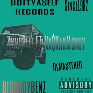 BIGBODYBENZ (ReMastered) [Explicit]