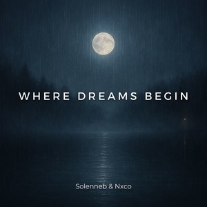 Where Dreams Begin (Ambient)