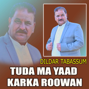 Tuda Ma Yaad Karka Roowan