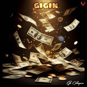 Gigin (Explicit)