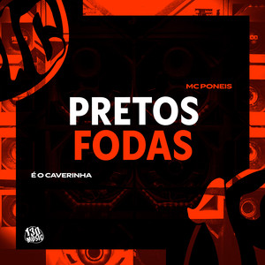 PRETOS FODAS (Explicit)