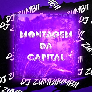 Montagem da Capital (Explicit)