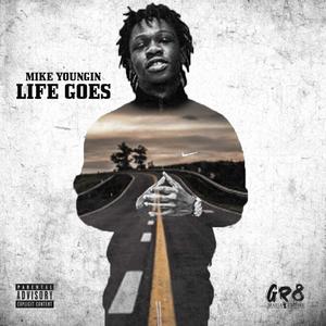 Life Goes (Explicit)