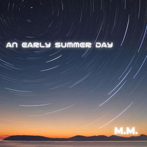 An Early Summer Day (Explicit)