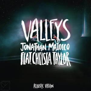 Valleys (feat. Chelsea Taylor) [Acoustic]