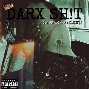 DARX SH!T (feat. Ominvs) [Explicit]