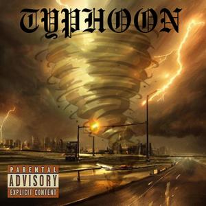 Typhoon (feat. Chesbro, LJ King & Jay Moss) (Explicit)