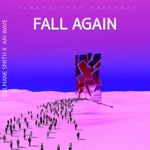 FALL AGAIN (feat. ARI WAVE)