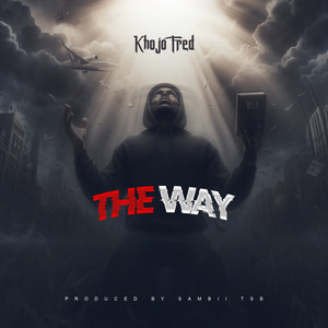 The Way (Explicit)