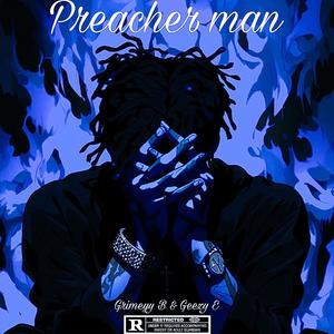 Grimeyy_B - Preacher Man (feat. Geezy E) (Explicit)