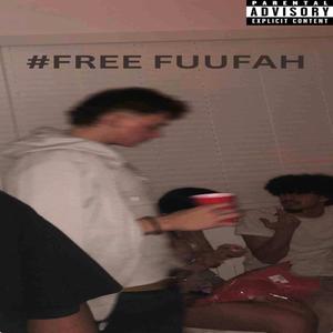 FREE FUUFAH (Explicit)