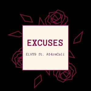 Excuses (feat. A14rmcali) [Explicit]