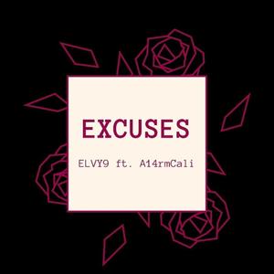 Excuses (feat. A14rmcali) (Explicit)