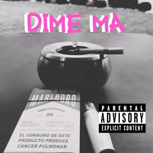 Dime Ma (Explicit)