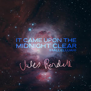 It Came Upon The Midnight Clear (Hallelujah)