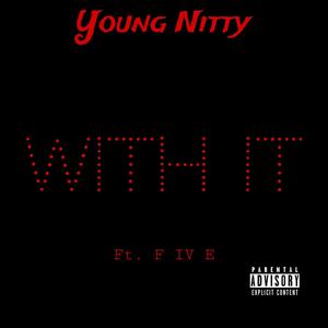 With It (feat. F IV E) [Explicit]