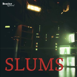 Slums (Explicit)