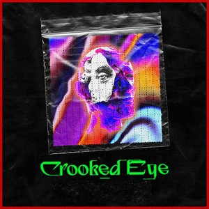 Crooked Eye (Explicit)