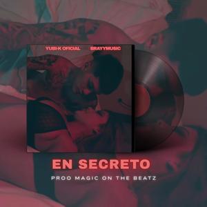 En Secreto (feat. Brayy Music) (Explicit)