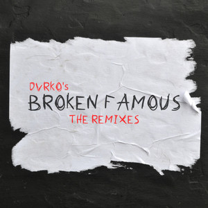 Broken Famous (ATLAST Remix)