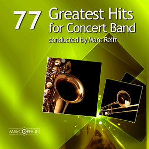 77 Greatest Hits for Concert Band